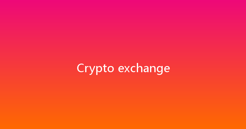 Crypto exchange 