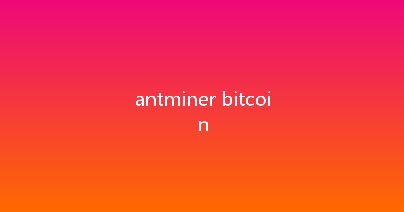 antminer bitcoin 