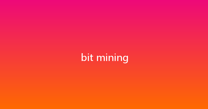 bit mining 