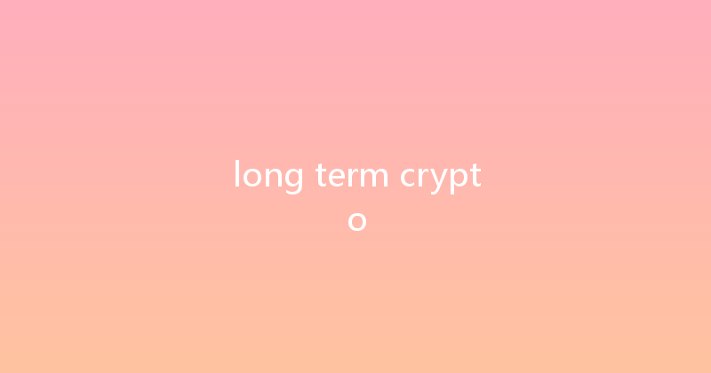 long term crypto 