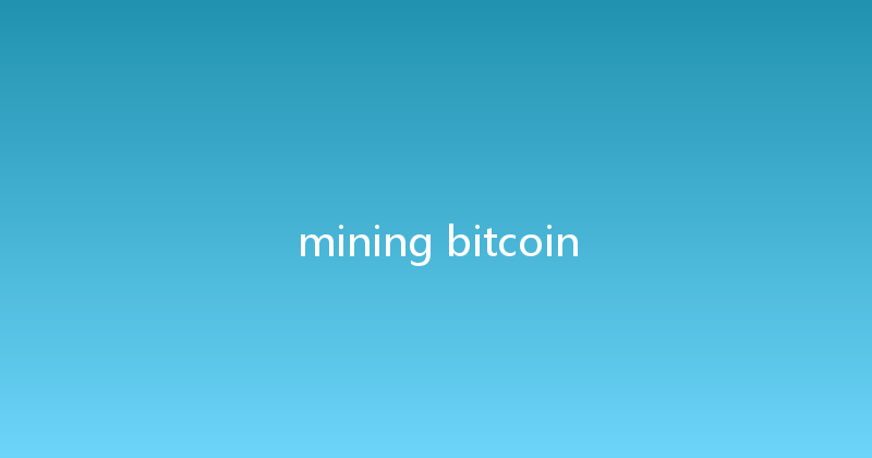 mining bitcoin 