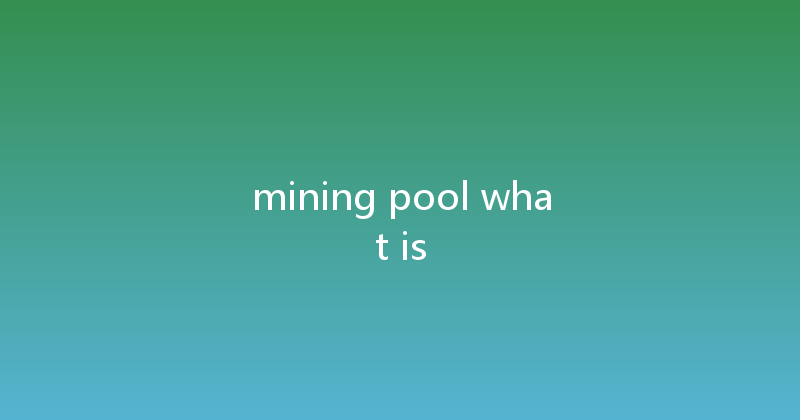 mining pool what is 