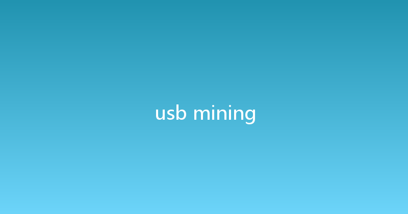 usb mining 